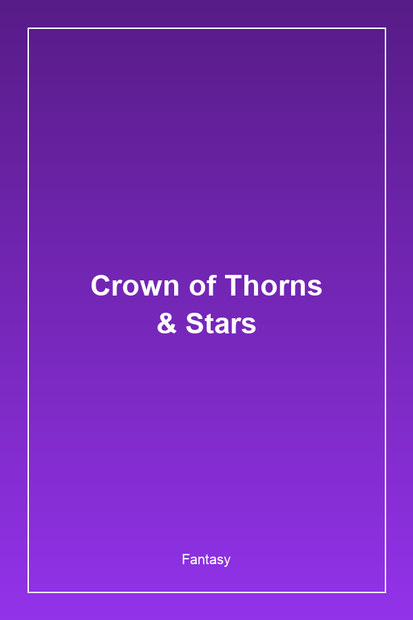 Crown of Thorns & Stars